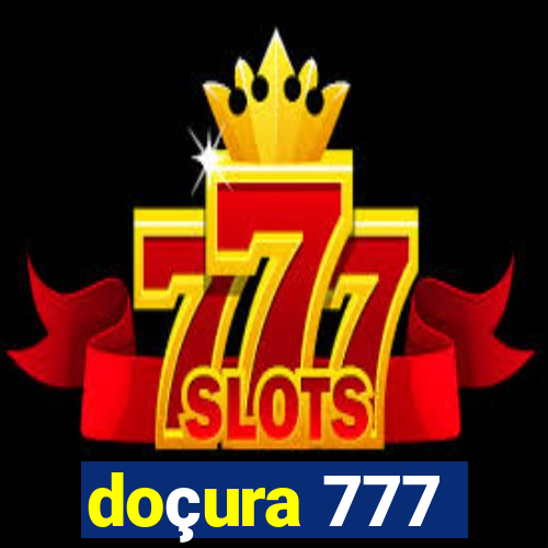 doçura 777