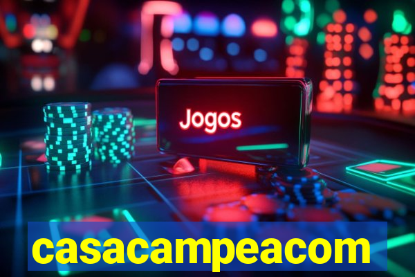 casacampeacom