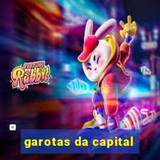 garotas da capital