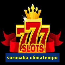 sorocaba climatempo