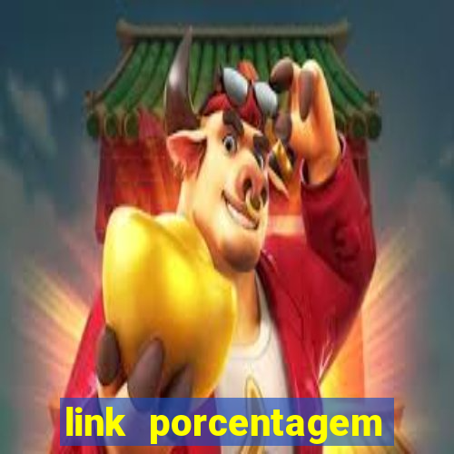 link porcentagem slots pp