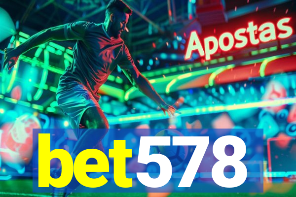 bet578