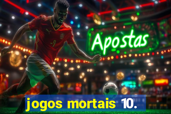 jogos mortais 10.