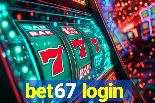 bet67 login