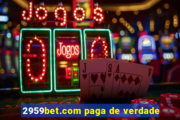 2959bet.com paga de verdade