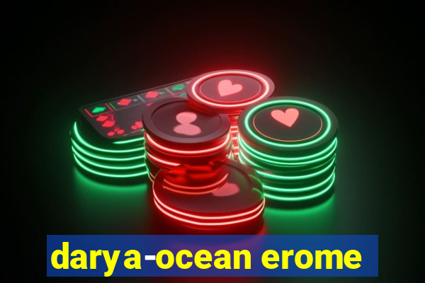 darya-ocean erome