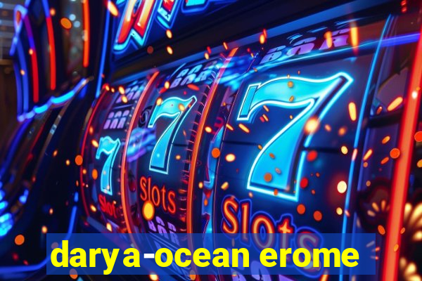 darya-ocean erome