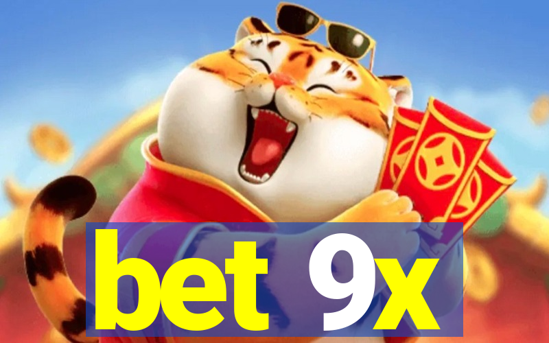 bet 9x