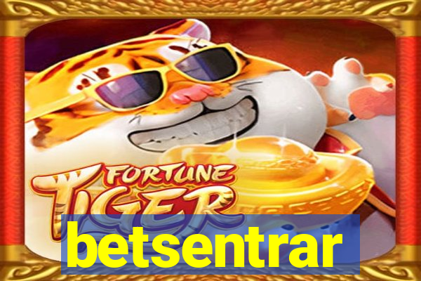 betsentrar