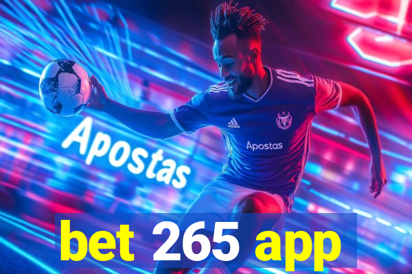 bet 265 app