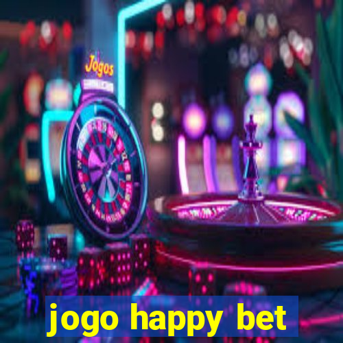 jogo happy bet