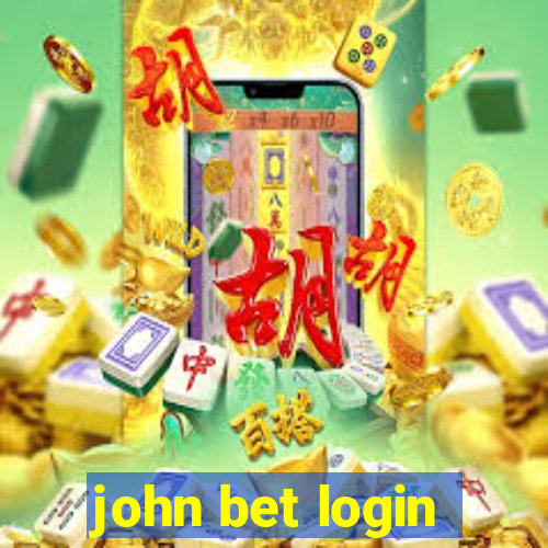 john bet login