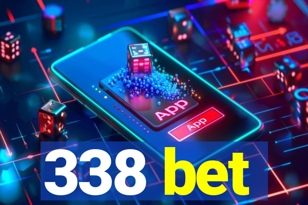 338 bet