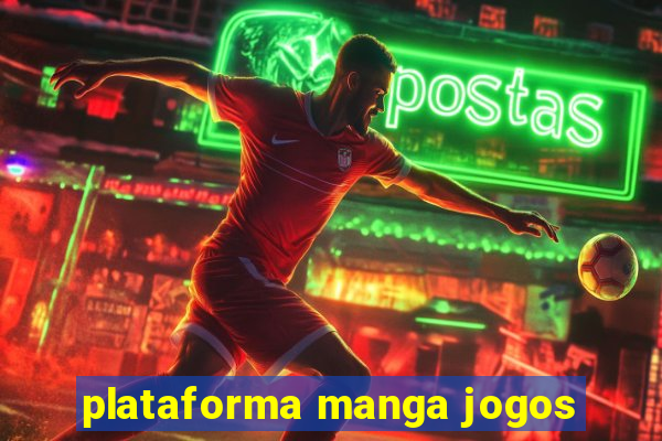 plataforma manga jogos