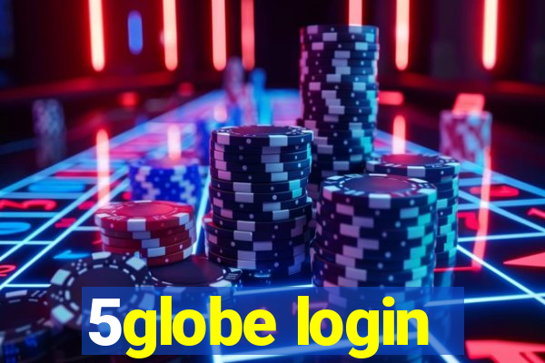 5globe login