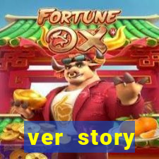 ver story anonimamente online