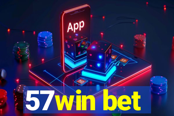 57win bet