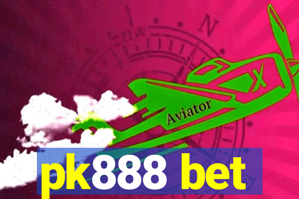 pk888 bet