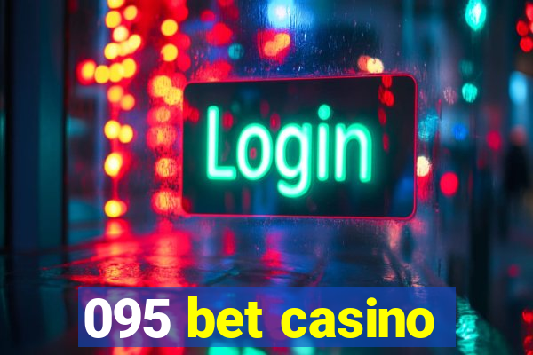 095 bet casino