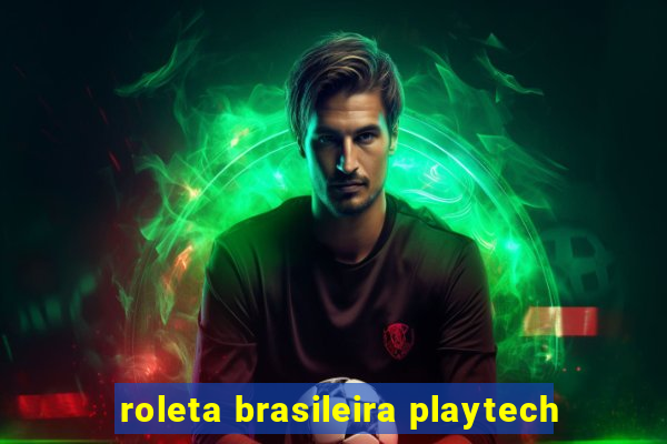 roleta brasileira playtech