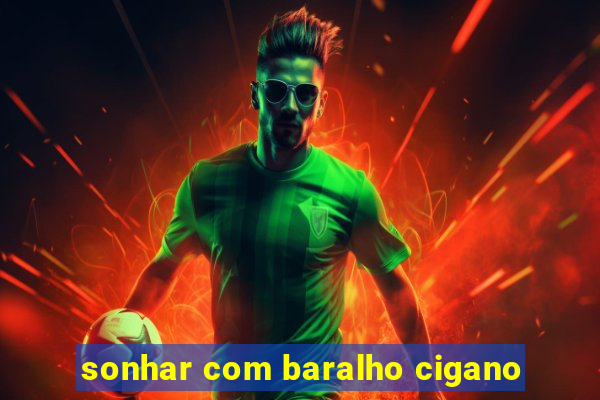 sonhar com baralho cigano