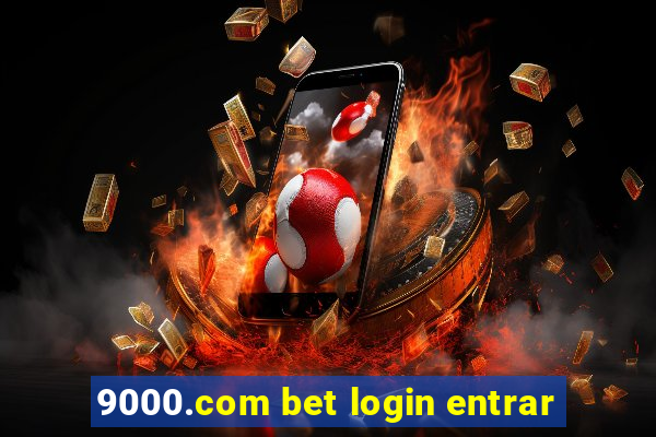 9000.com bet login entrar