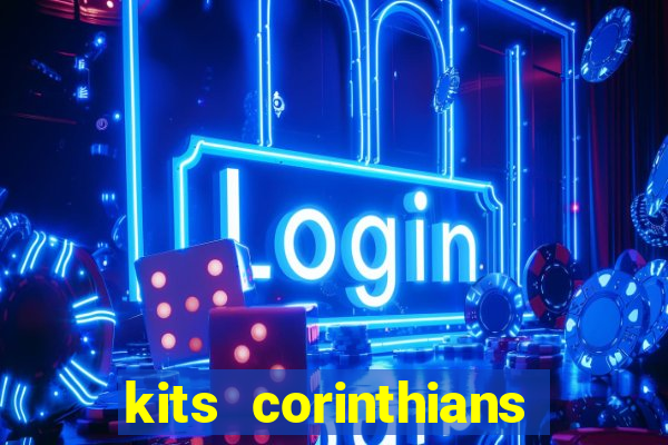 kits corinthians dls 19