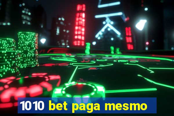 1010 bet paga mesmo