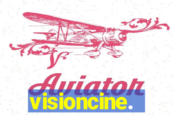 visioncine.