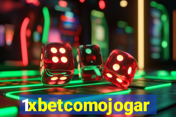 1xbetcomojogar