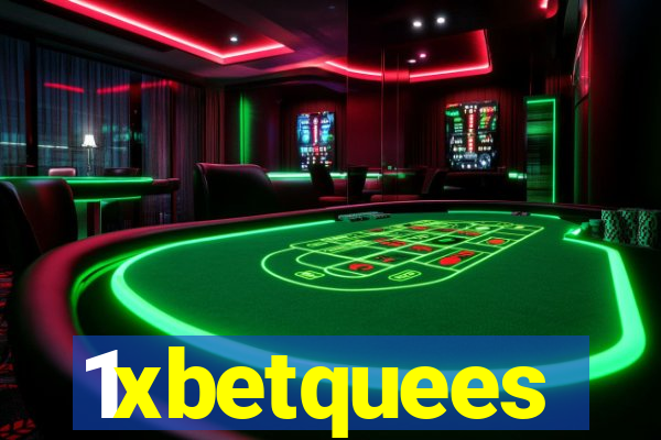 1xbetquees