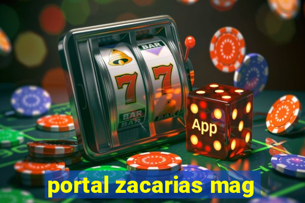 portal zacarias mag