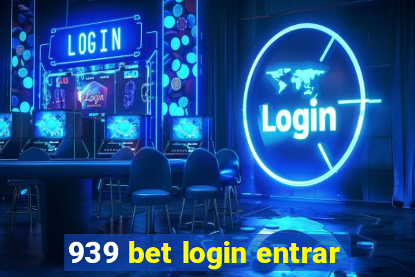 939 bet login entrar