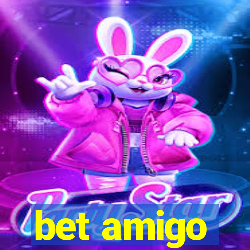 bet amigo