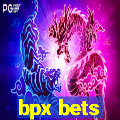 bpx bets