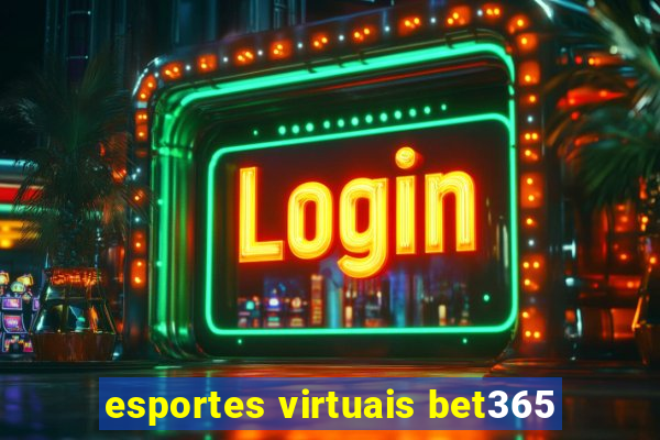 esportes virtuais bet365