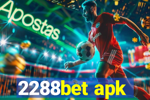 2288bet apk