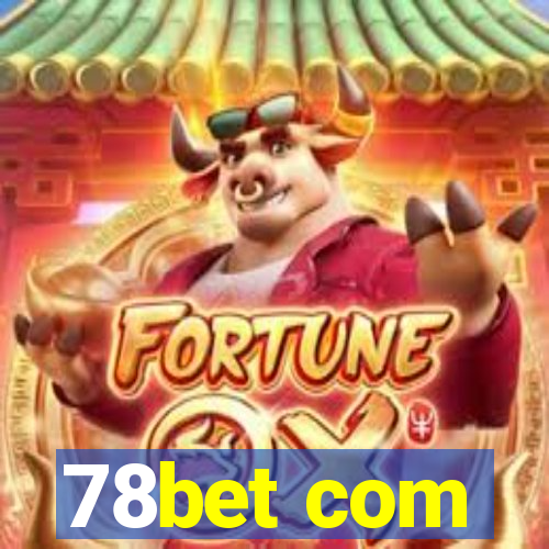 78bet com