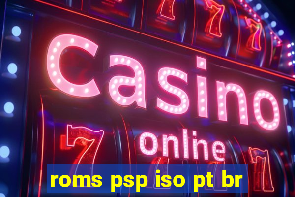 roms psp iso pt br