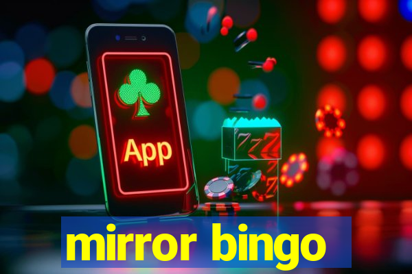 mirror bingo