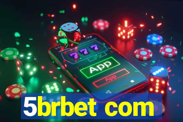 5brbet com