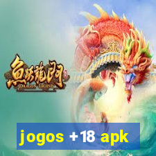 jogos +18 apk