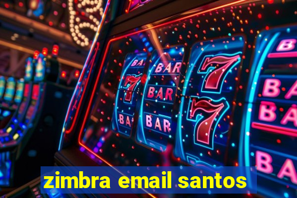 zimbra email santos