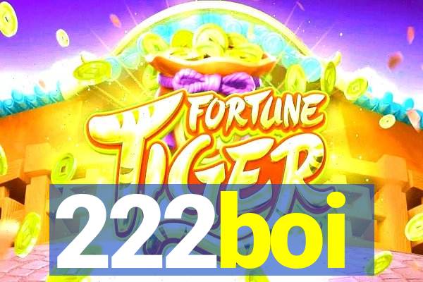 222boi