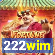 222wim