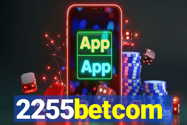 2255betcom