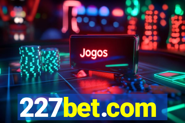 227bet.com