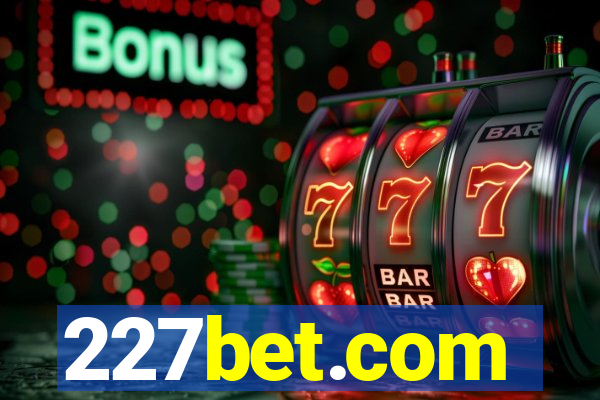 227bet.com