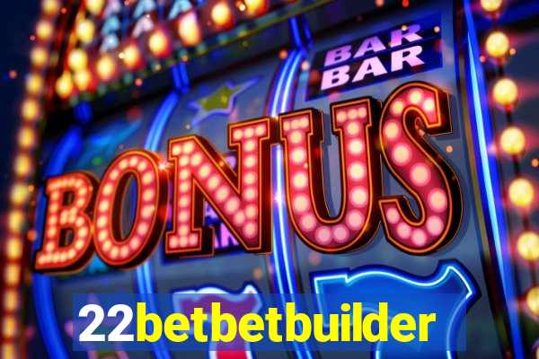 22betbetbuilder