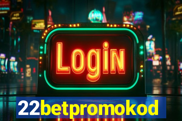 22betpromokod